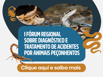 I Fórum Regional Sobre Diagnóstico e Tratamento de Acidentes por Animais Peçonhentos