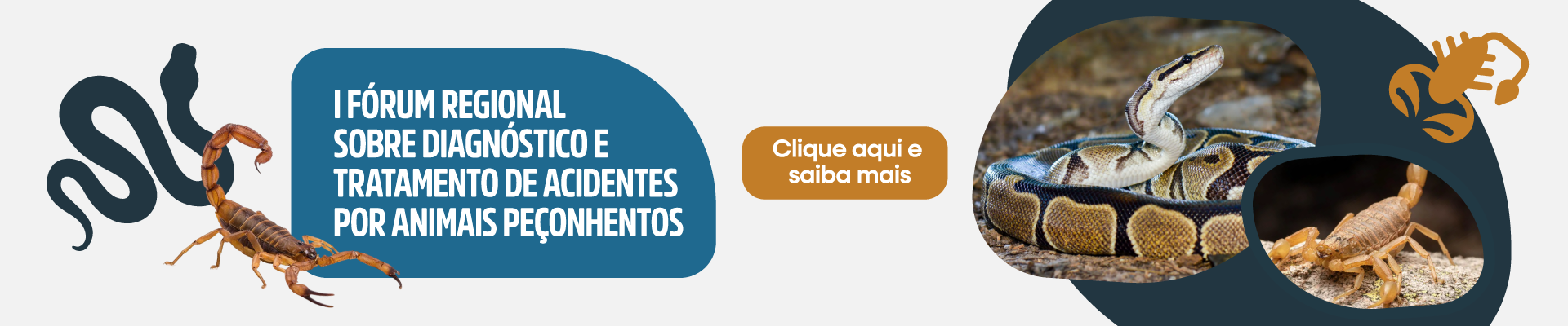 I Fórum Regional Sobre Diagnóstico e Tratamento de Acidentes por Animais Peçonhentos